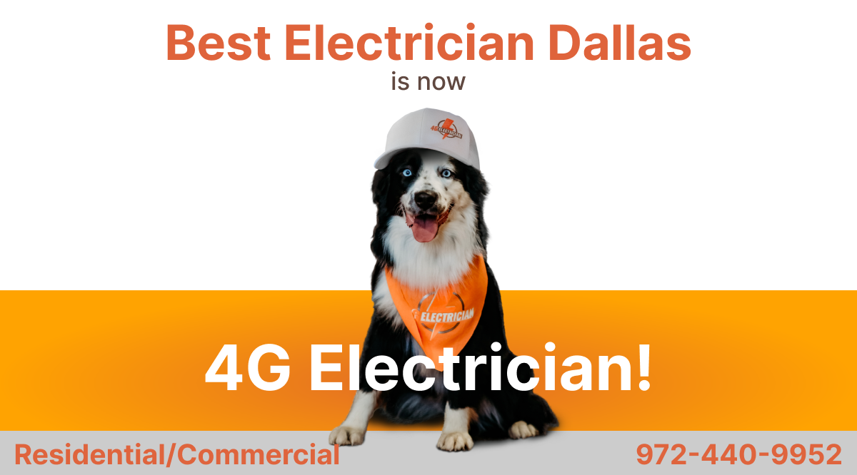 Best Electrician Dallas is now 4g Electrician